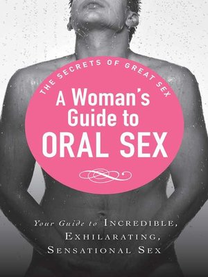 cover image of A Woman's Guide to Oral Sex